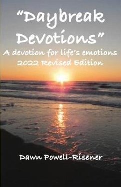 Daybreak Devotions: A devotion for life's emotions: 2022 Revised Edition - Maxwell, Dawn