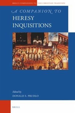 A Companion to Heresy Inquisitions