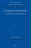St. Augustine and Plotinus: The Human Mind as Image of the Divine