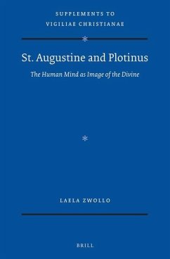 St. Augustine and Plotinus: The Human Mind as Image of the Divine - Zwollo, Laela