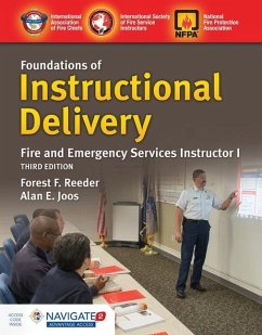 Foundations of Instructional Delivery: Fire and Emergency Services Instructor I - International Society of Fire Service Instructors; Joos, Alan E
