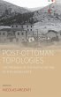 Post-Ottoman Topologies - Bild 1