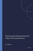 The Samaritan Pentateuch and the Origin of the Samaritan Sect