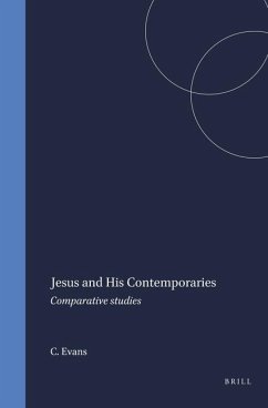 Jesus and His Contemporaries - Evans, C a