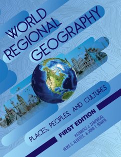 World Regional Geography - Zaniewski, Kazimierz; Alberts, Heike; Bowen, John