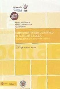 Patrimonio histórico-artístico de la Iglesia católica : régimen jurídico de su gestión y tutela - Olaya Godoy, María . . . [et al.