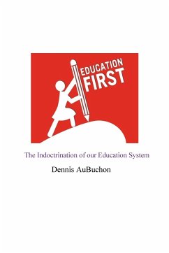 The Indoctrination of our Education System - Aubuchon