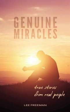 Genuine Miracles: True Stories from Real People - Hutchins, Jennifer; Freeman, Lee