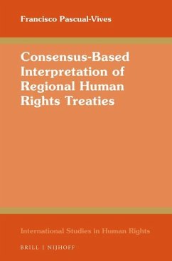 Consensus-Based Interpretation of Regional Human Rights Treaties - Pascual-Vives, Francisco