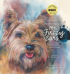 The Adventures of Mr. Fuzzy Ears: Searching for a Furry Friend - Roberts, Donna Carr