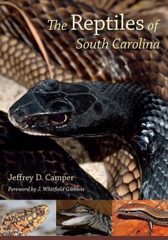 The Reptiles of South Carolina - Camper, Jeffrey D