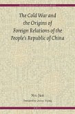 The Cold War and the Origins of Foreign Relations of the People's Republic of China