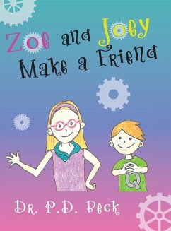 Zoe and Joey Make a Friend - Beck, Paula