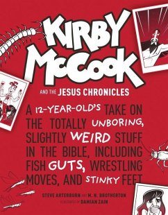 Kirby McCook and the Jesus Chronicles - Ed Stephen Arterburn M; Brotherton, M N