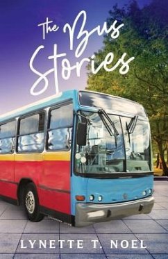 The Bus Stories - Noel, Lynette T.