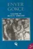 Enver Gökce Yasami ve Bütün Siirleri