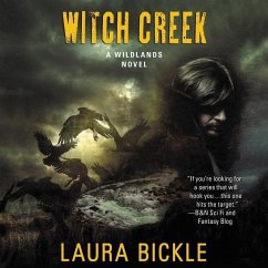 Witch Creek: A Wildlands Novel - Bickle, Laura