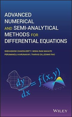 Advanced Numerical and Semi-Analytical Methods for Differential Equations - Chakraverty, Snehashish; Mahato, Nisha; Karunakar, Perumandla; Dilleswar Rao, Tharasi