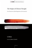 The Origins of Chinese Thought: From Shamanism to Ritual Regulations and Humaneness