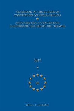 Yearbook of the European Convention on Human Rights/Annuaire de la Convention Européenne Des Droits de l'Homme, Volume 60 (2017)