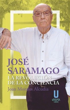 José Saramago: La revolución de la conciencia