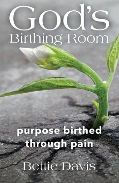 God's Birthing Room - Davis, Bettie