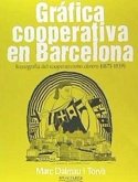 Gráfica cooperativa en Barcelona : iconografía del cooperativismo obrero, 1875-1939