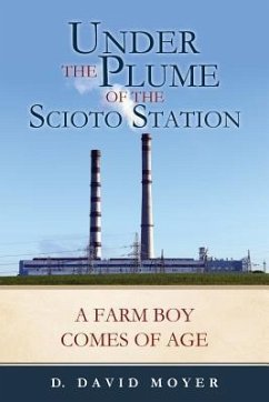 Under the Plume of the Scioto Station - Moyer, D. David