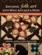 Exploring Folk Art with Wool Appliqué... - Bild 1