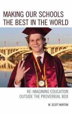 Making our Schools the Best in the World - Norton, M. Scott