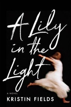 A Lily in the Light - Fields, Kristin