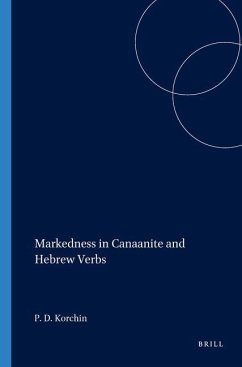Markedness in Canaanite and Hebrew Verbs - Korchin, Paul D.