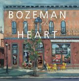 Bozeman from the Heart