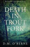 Death in Trout Fork: Ryn Lowell Colorado Mysteries