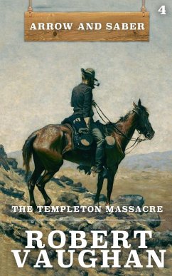 The Templeton Massacre - Vaughan, Robert