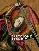 Bartolomé Bermejo: Master of the Spanish Renaissance