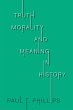 Truth, Morality, and Meaning in History - Bild 1