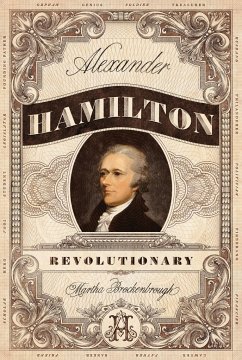 Alexander Hamilton, Revolutionary - Brockenbrough, Martha