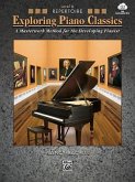 Exploring Piano Classics Repertoire, Bk 6