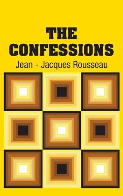 The Confessions - Rousseau, Jean - Jacques