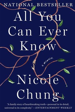 All You Can Ever Know: A Memoir - Chung, Nicole