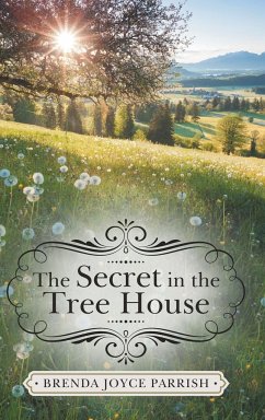 The Secret in the Tree House - Parrish, Brenda Joyce