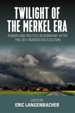 Twilight of the Merkel Era - Langenbacher, Eric