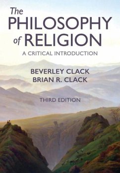 The Philosophy of Religion - Clack, Beverley (Roehampton Institute); Clack, Brian R. (St. Clare's College, Oxford)