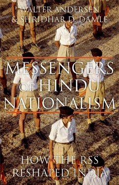 Messengers of Hindu Nationalism - Andersen, Walter; Damle, Shridhar D.