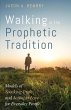 Walking in the Prophetic Tradition - Bild 1