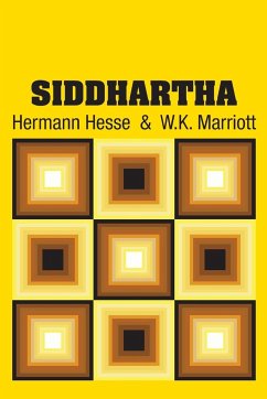 Siddhartha - Hesse, Hermann; Marriott, W. K.