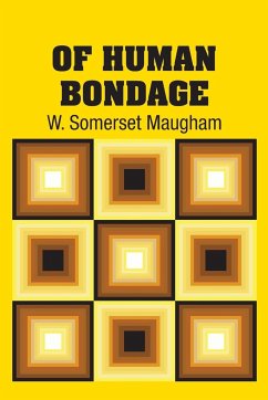 Of Human Bondage - Maugham, W. Somerset