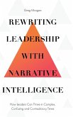 Rewriting Leadership with Narrative Intelligence