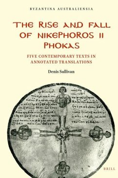 The Rise and Fall of Nikephoros II Phokas - Sullivan, Denis